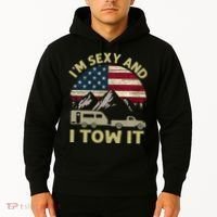 I'm Sexy And I Tow It Funny Caravan Camping RV Trailer Tee Hoodie thumb 2