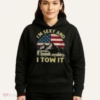 I'm Sexy And I Tow It Funny Caravan Camping RV Trailer Tee Hoodie thumb 5