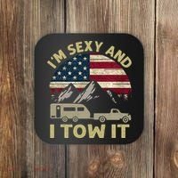 I'm Sexy And I Tow It Funny Caravan Camping RV Trailer Tee Coaster thumb 0
