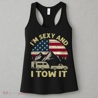 I'm Sexy And I Tow It Funny Caravan Camping RV Trailer Tee Women's Tank Top thumb 3