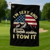 I'm Sexy And I Tow It Funny Caravan Camping RV Trailer Tee Golf Towel thumb 1