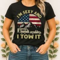 I'm Sexy And I Tow It Funny Caravan Camping RV Trailer Tee Women's T-Shirt thumb 2