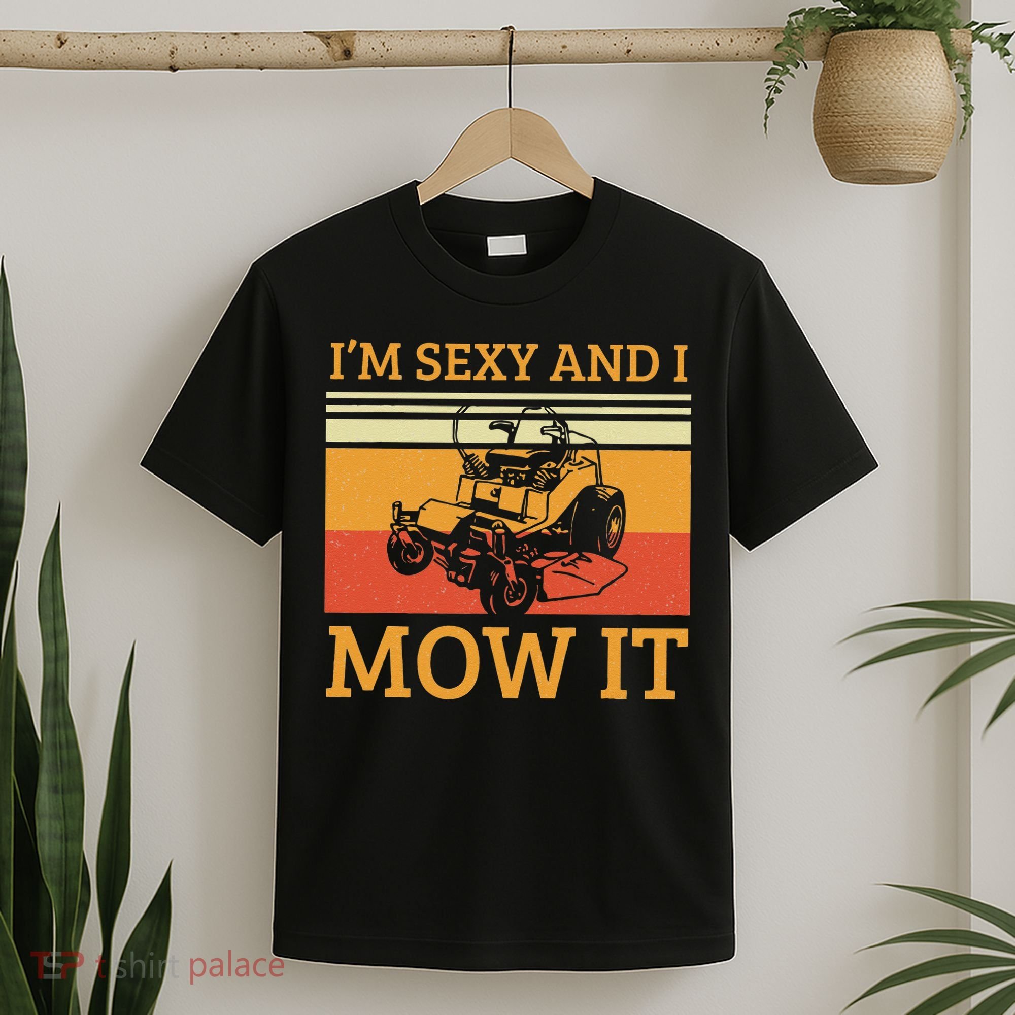 Im Sexy And I Mow It Lawn Mowing Vintage Retro T-Shirt