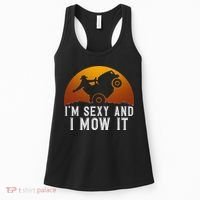 IM Sexy And I Mow It Lawnmower Lawn Mowing Gardener Women's Tank Top thumb 0