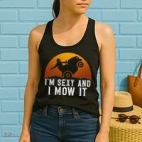 IM Sexy And I Mow It Lawnmower Lawn Mowing Gardener Women's Tank Top thumb 2