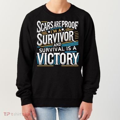 Inspirational Scars Are Proof IM A Survivor Surgery Women's Sweatshirt