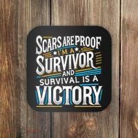 Inspirational Scars Are Proof IM A Survivor Surgery Coaster thumb 0