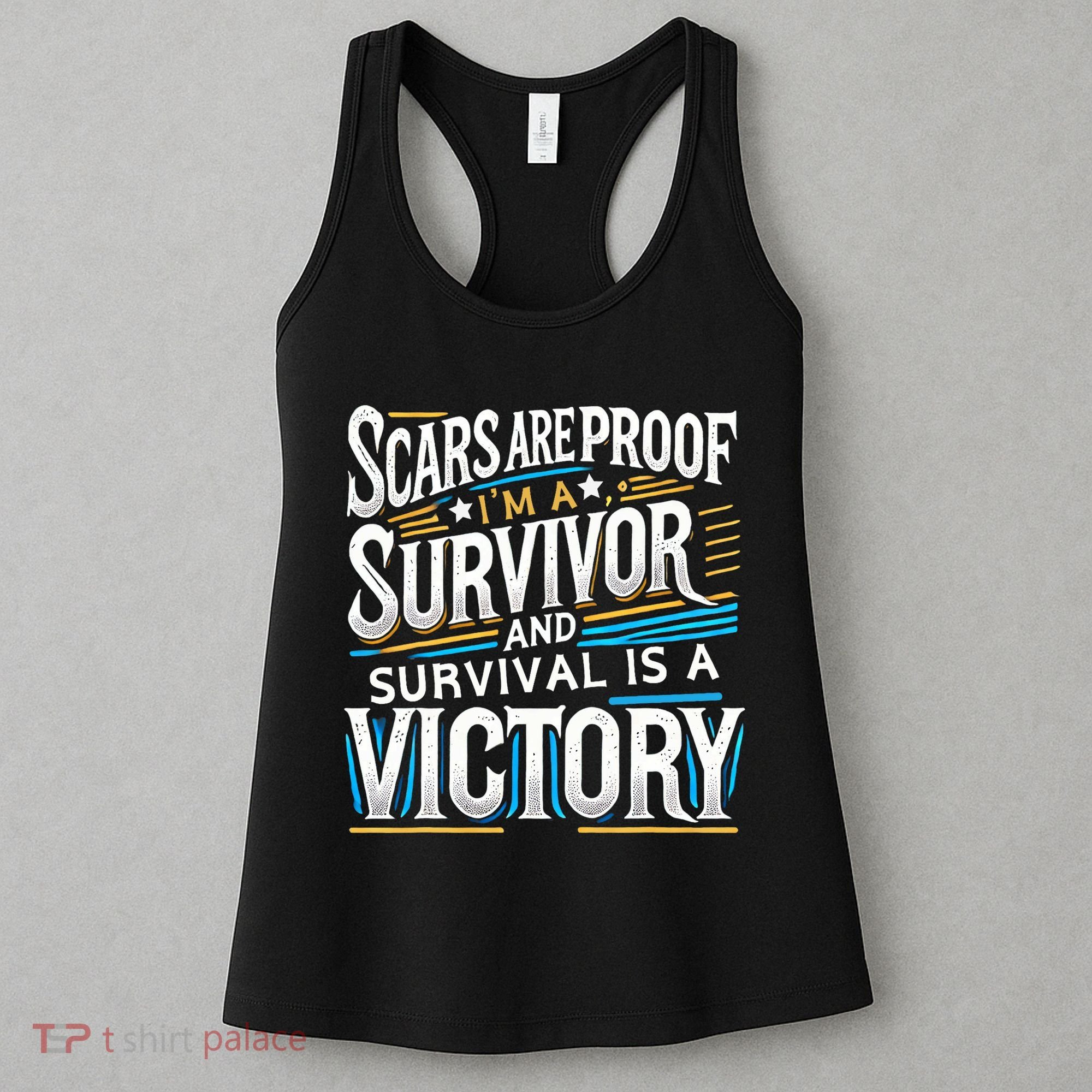 Inspirational Scars Are Proof IM A Survivor Surgery Women's Tank Top