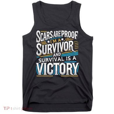 Inspirational Scars Are Proof IM A Survivor Surgery Tank Top