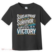 Inspirational Scars Are Proof IM A Survivor Surgery Toddler T-Shirt thumb 0