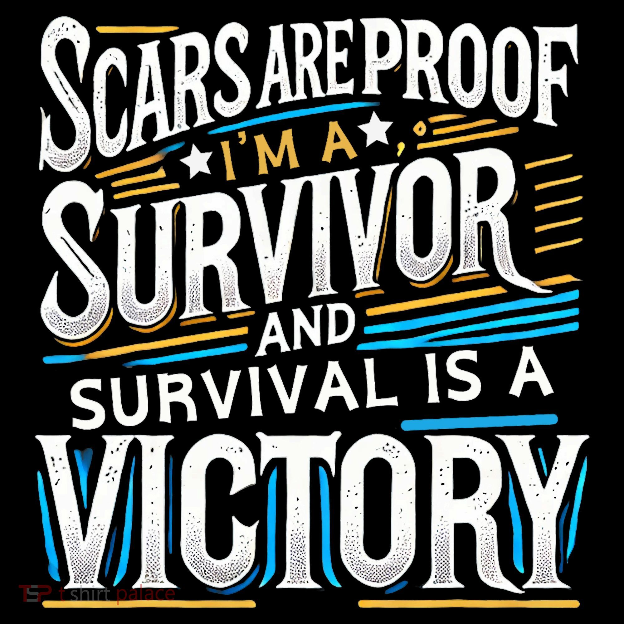 Inspirational Scars Are Proof IM A Survivor Surgery Women's T-Shirt