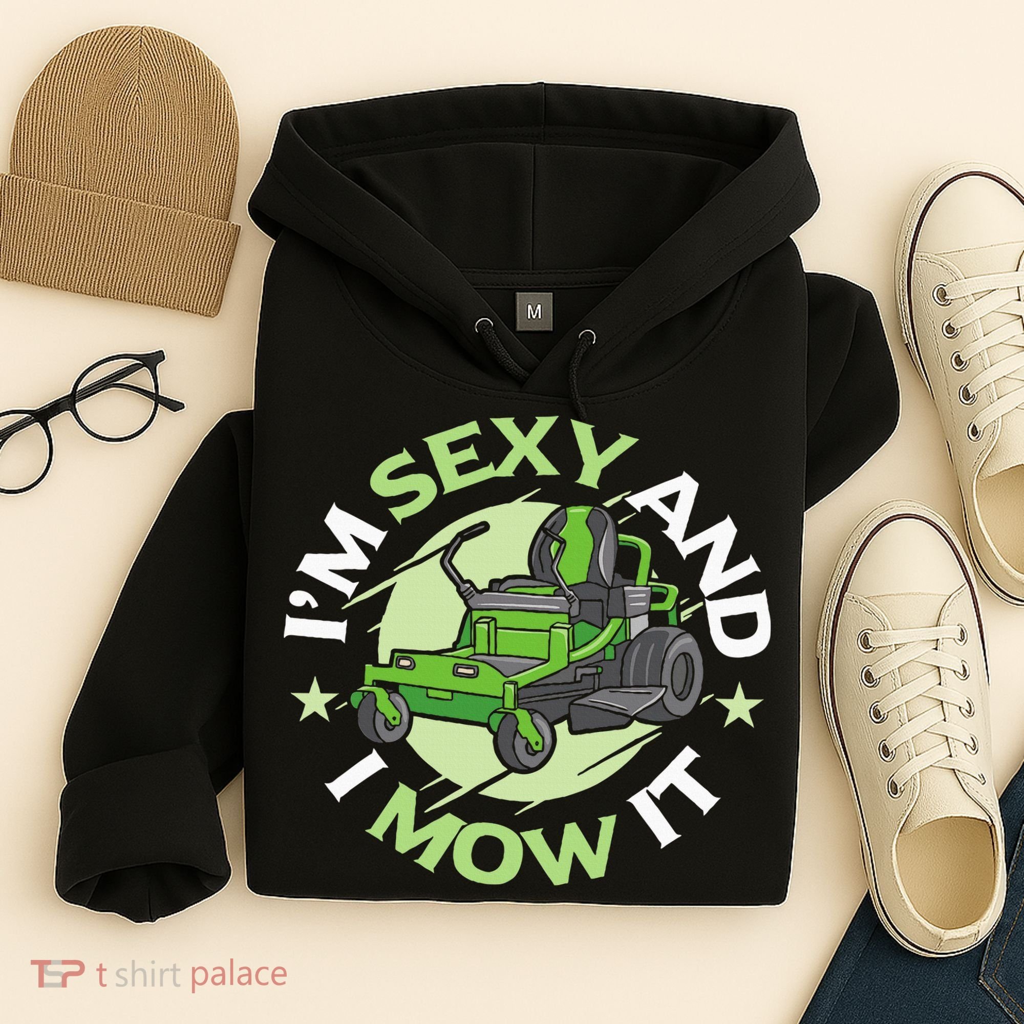 IM Sexy And I Mow It Funny Lawn Mowing Service Hoodie