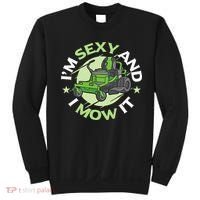 IM Sexy And I Mow It Funny Lawn Mowing Service Sweatshirt thumb 0