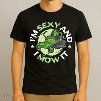 IM Sexy And I Mow It Funny Lawn Mowing Service T-Shirt thumb 3