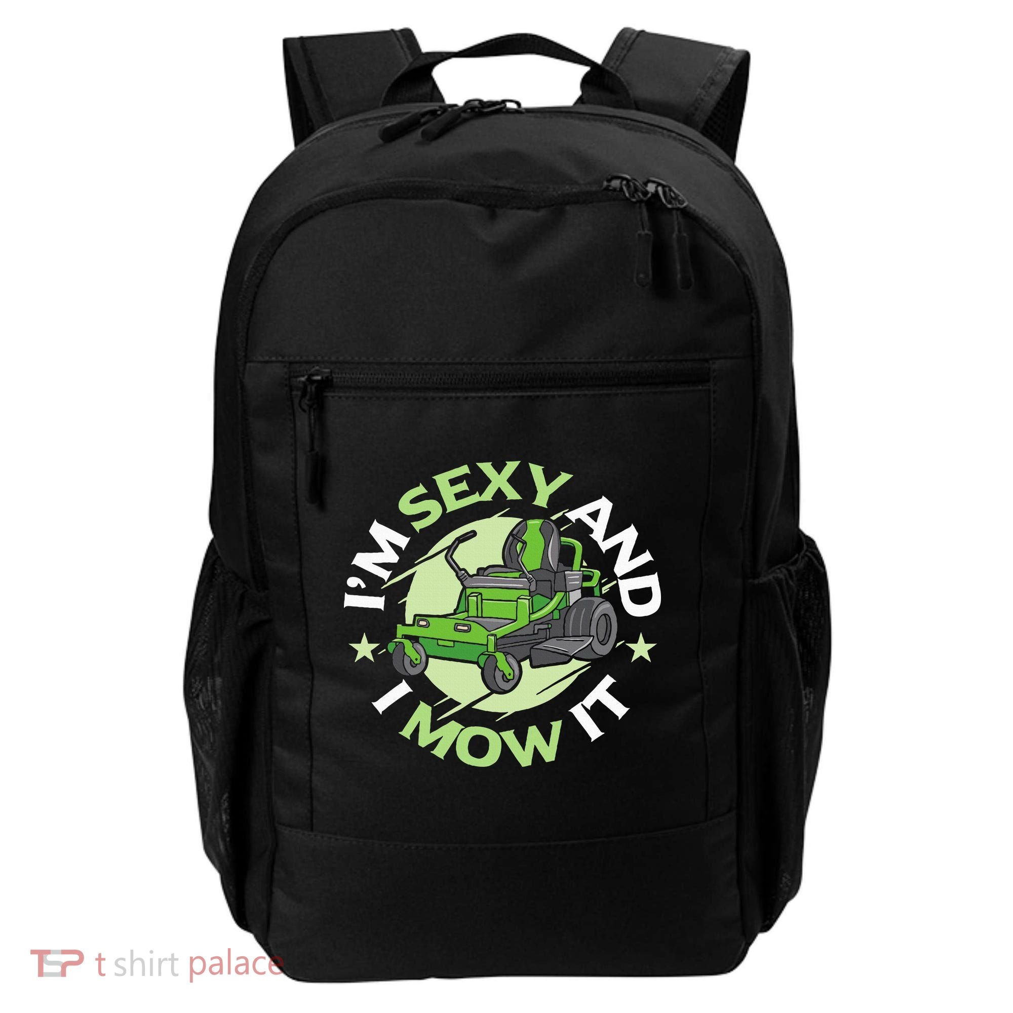 IM Sexy And I Mow It Funny Lawn Mowing Service Backpack