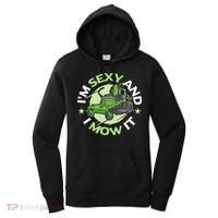 IM Sexy And I Mow It Funny Lawn Mowing Service Women's Hoodie thumb 0