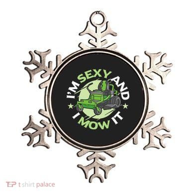 IM Sexy And I Mow It Funny Lawn Mowing Service Ornament