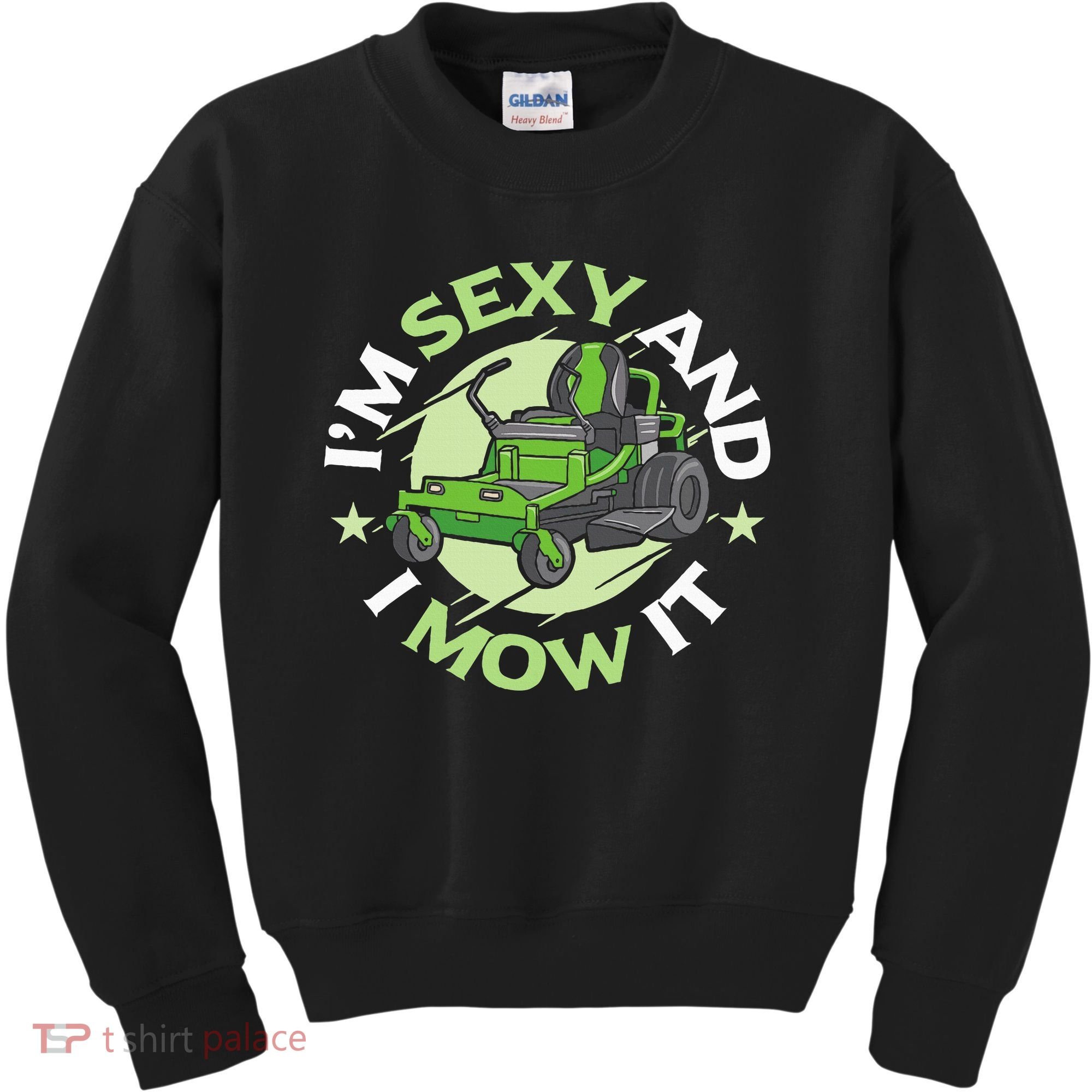 IM Sexy And I Mow It Funny Lawn Mowing Service Kids Sweatshirt