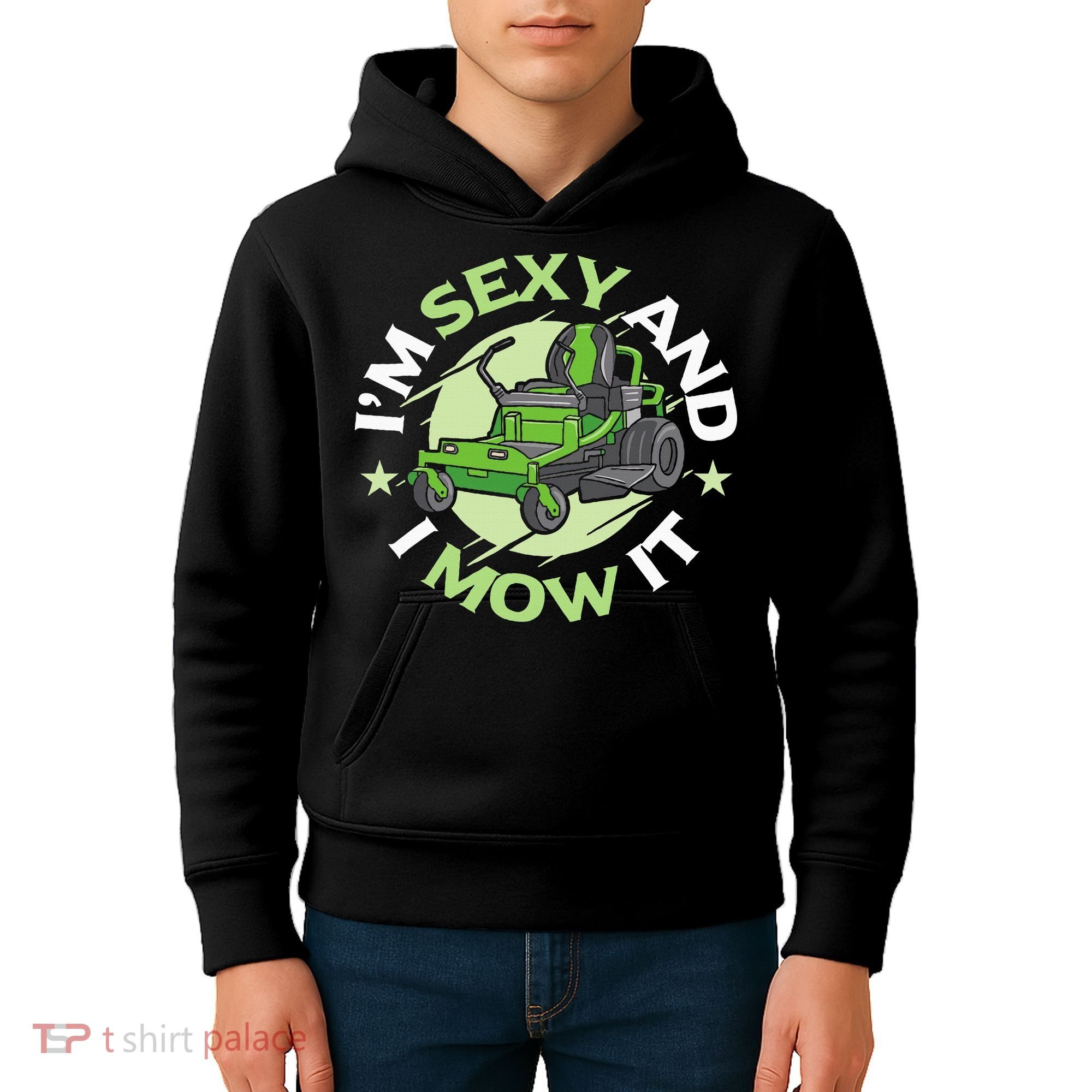 IM Sexy And I Mow It Funny Lawn Mowing Service Kids Hoodie