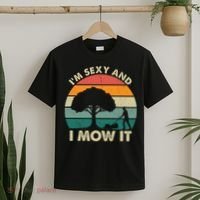 I'm Sexy And I Mow It Funny Lawn Mower Pun Landscape T-Shirt thumb 2