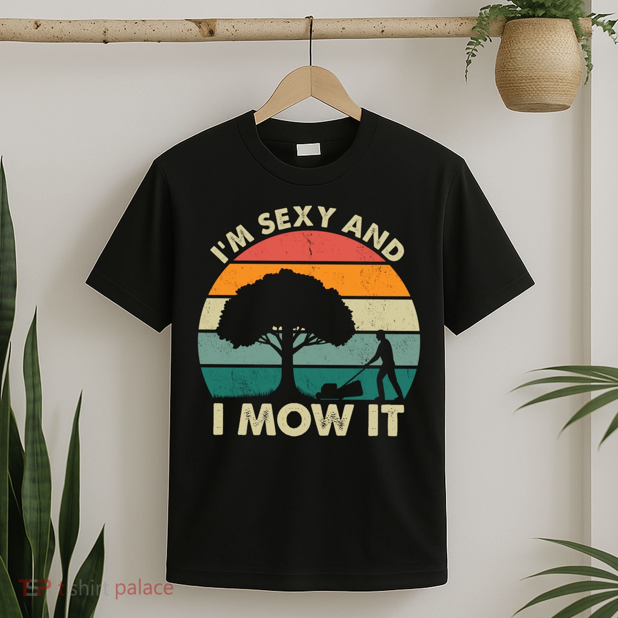 I'm Sexy And I Mow It Funny Lawn Mower Pun Landscape T-Shirt