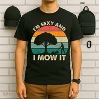 I'm Sexy And I Mow It Funny Lawn Mower Pun Landscape T-Shirt thumb 6