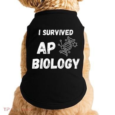 I Survived Ap Biology Ap Bio Exam Doggie Tank