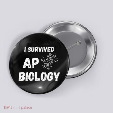 I Survived Ap Biology Ap Bio Exam Button