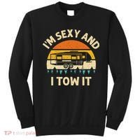 Im Sexy And I Tow It Camper RV Sweatshirt thumb 0