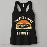 Im Sexy And I Tow It Camper RV Women's Tank Top thumb 3