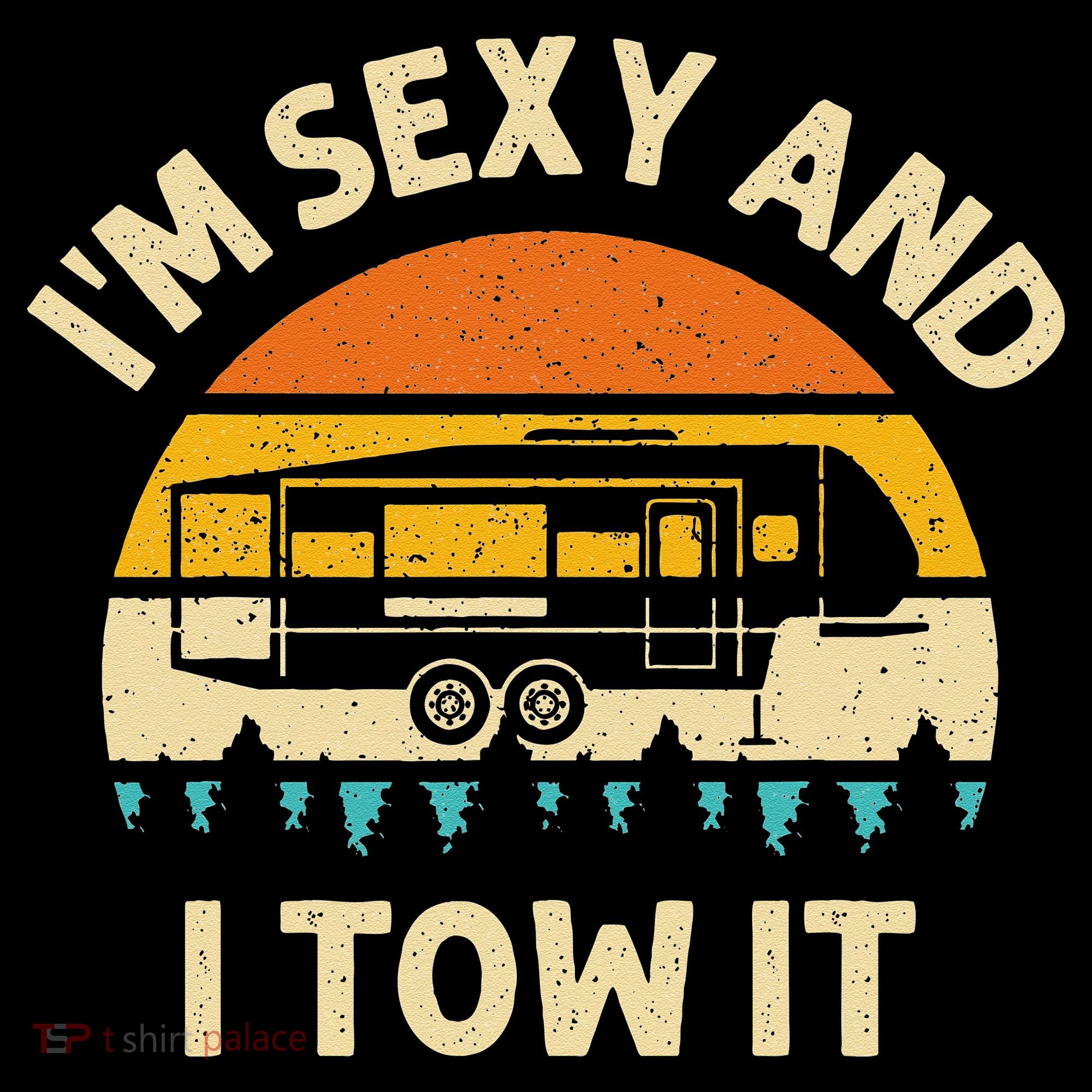Im Sexy And I Tow It Camper RV Baby Bodysuit