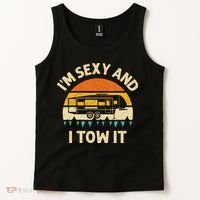 Im Sexy And I Tow It Camper RV Tank Top thumb 2