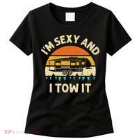 Im Sexy And I Tow It Camper RV Women's T-Shirt thumb 0