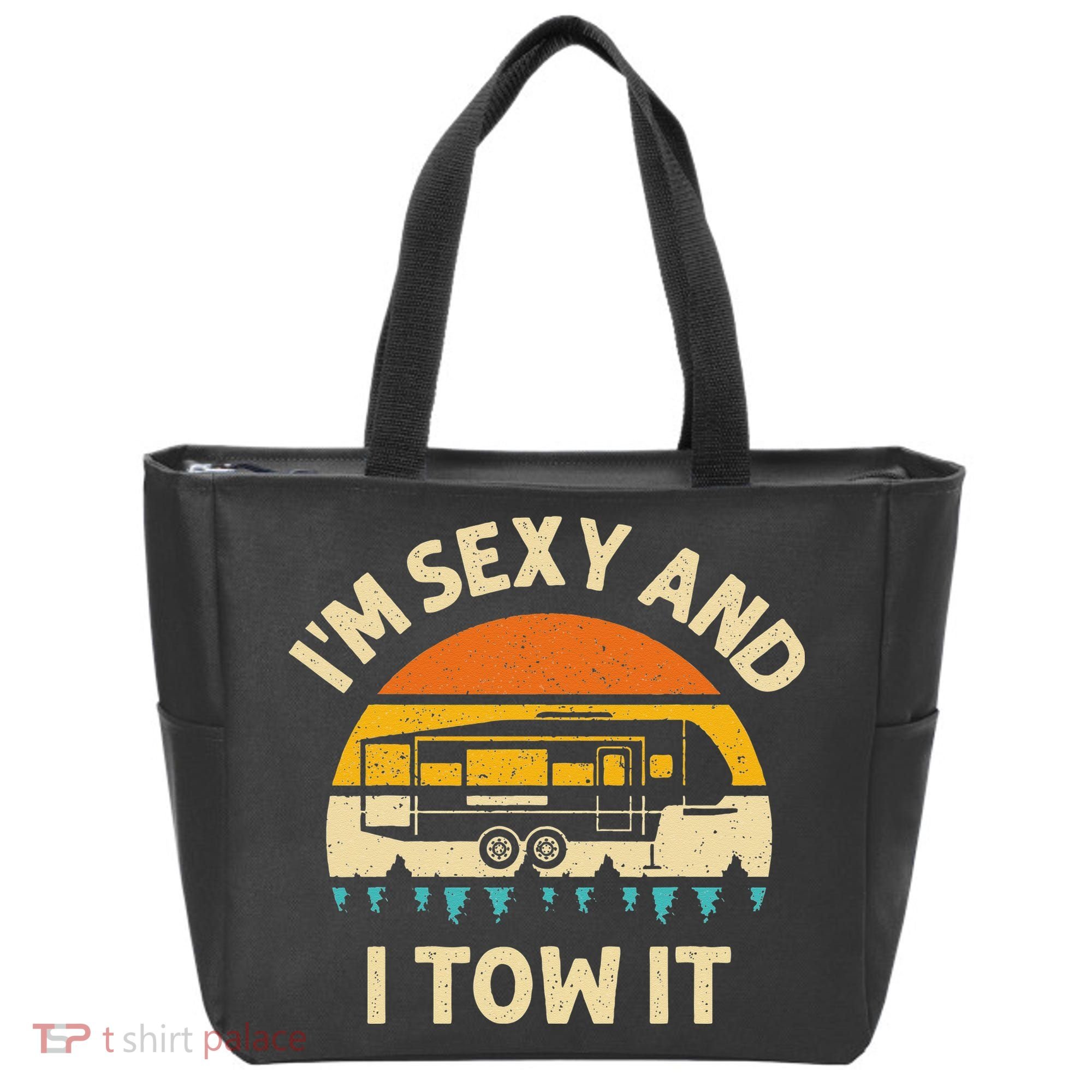 Im Sexy And I Tow It Camper RV Tote Bag