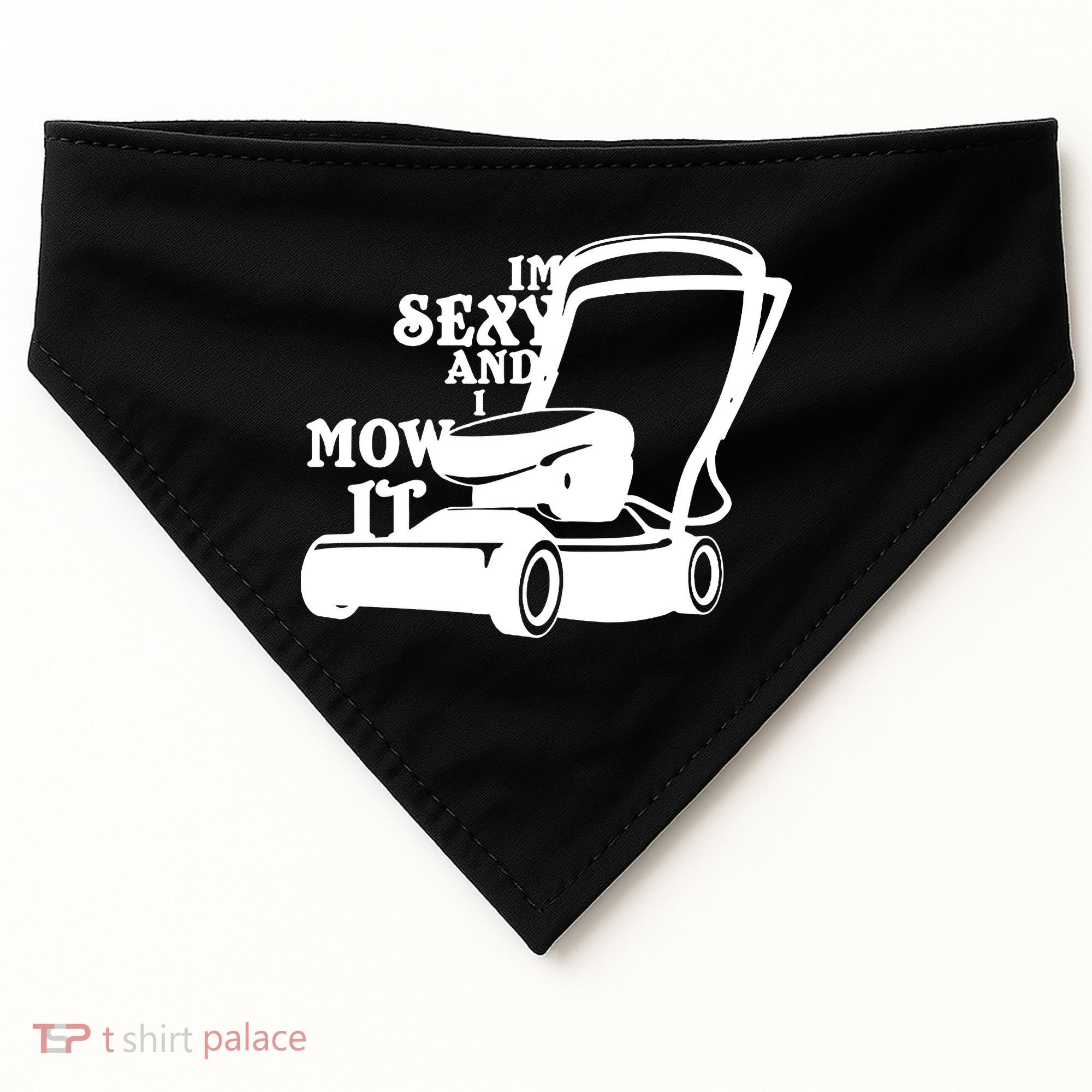IM Sexy And I Mow It USA-Made Doggie Bandana