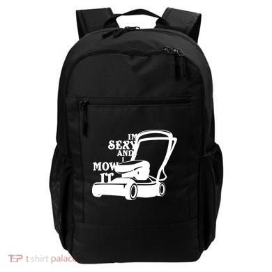 IM Sexy And I Mow It Backpack