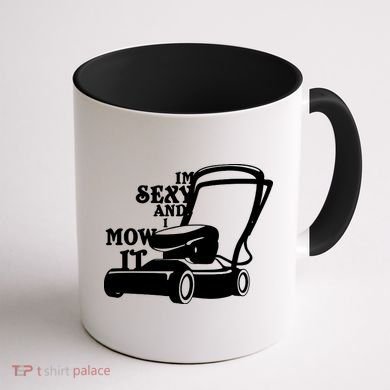 IM Sexy And I Mow It Coffee Mug back