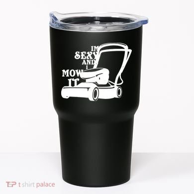 IM Sexy And I Mow It Tumbler