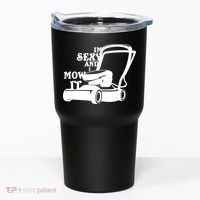 IM Sexy And I Mow It Tumbler thumb 0