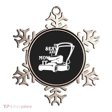IM Sexy And I Mow It Ornament