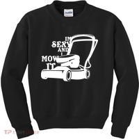 IM Sexy And I Mow It Kids Sweatshirt thumb 0