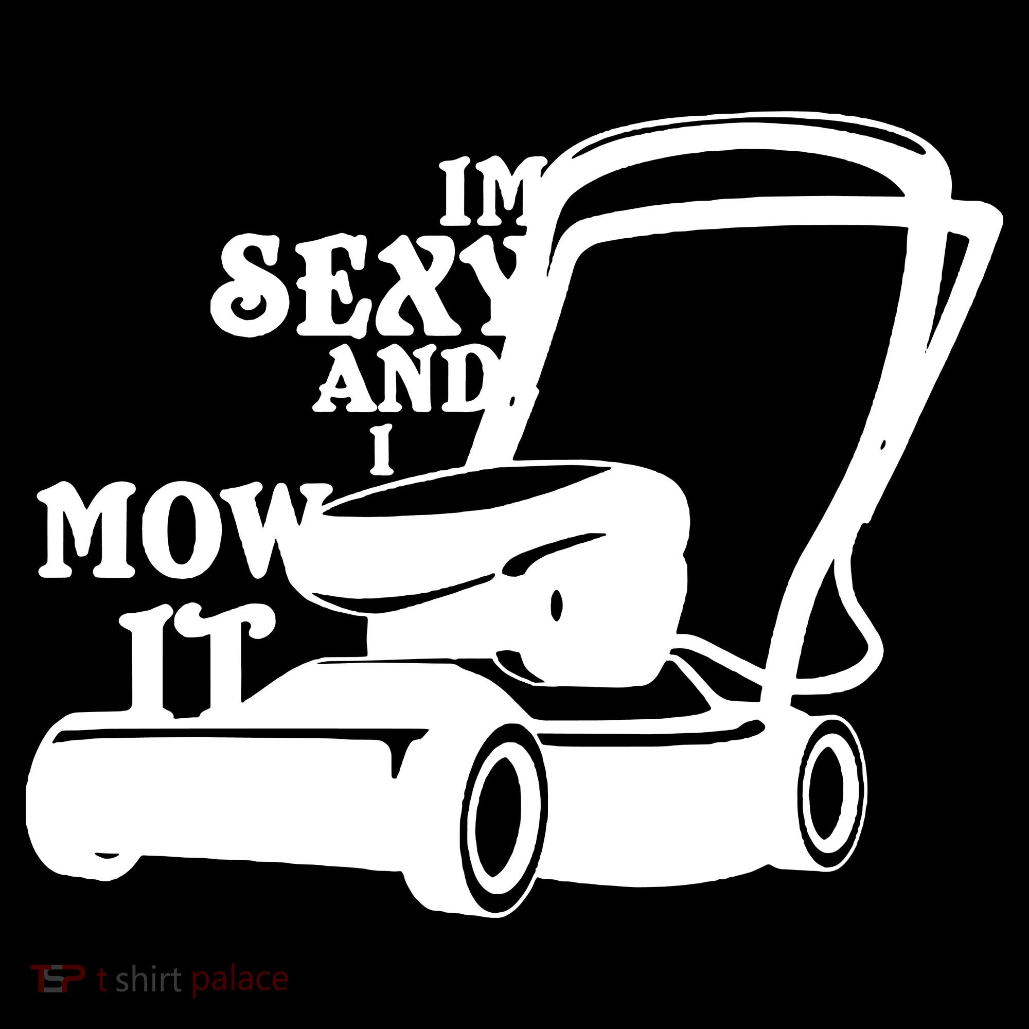 IM Sexy And I Mow It Kids Sweatshirt