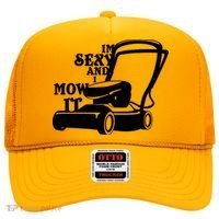 IM Sexy And I Mow It Hat thumb 0
