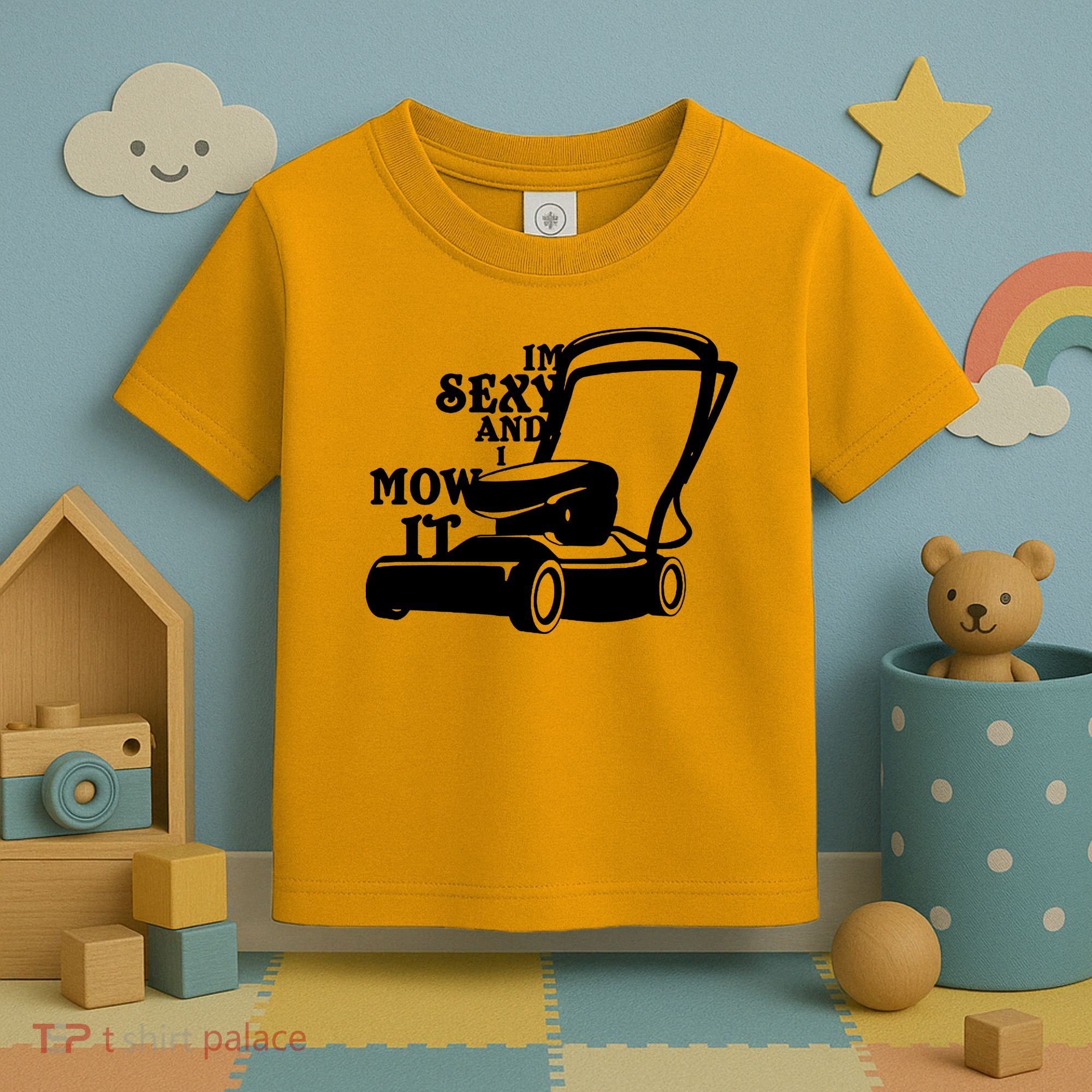 IM Sexy And I Mow It Toddler T-Shirt