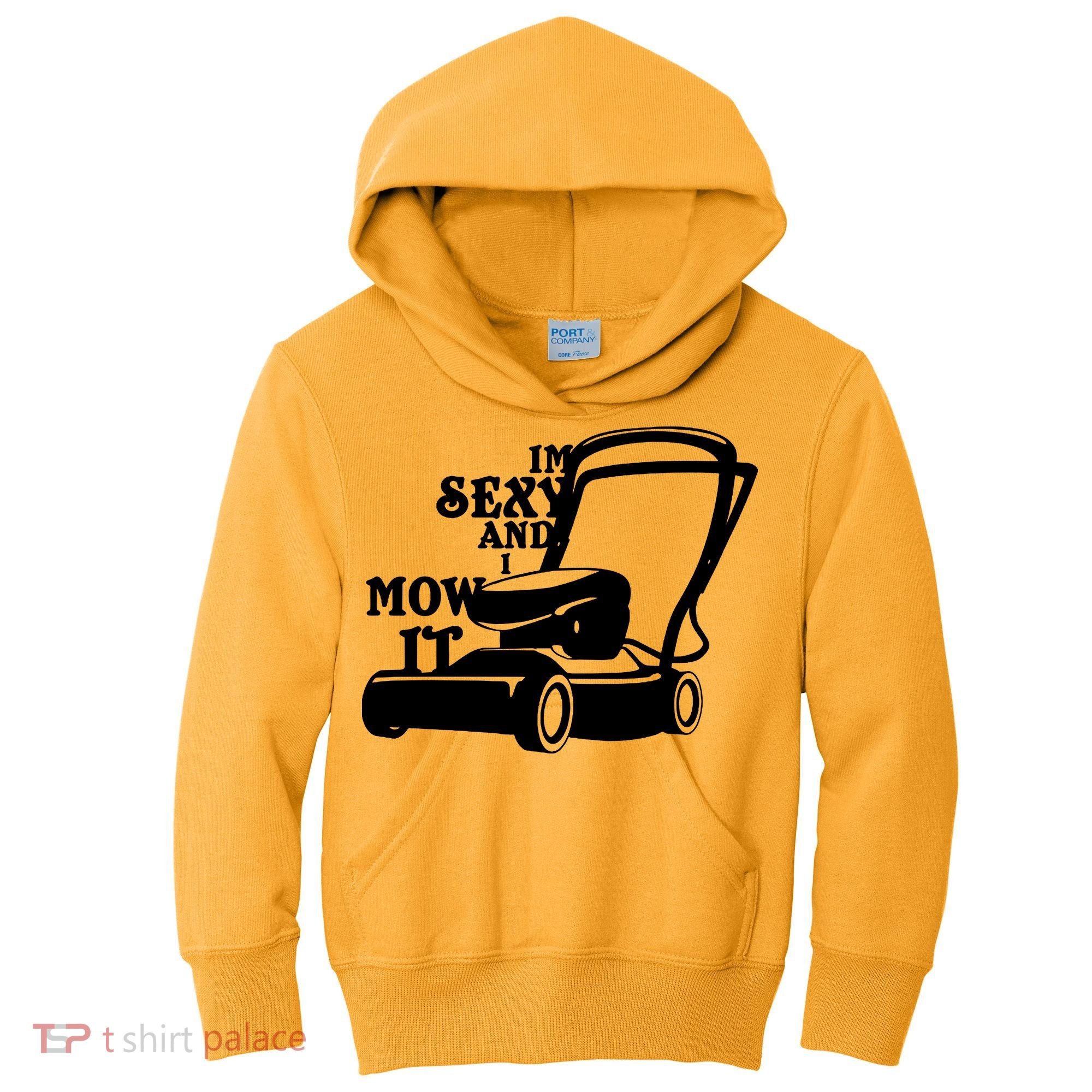 IM Sexy And I Mow It Kids Hoodie