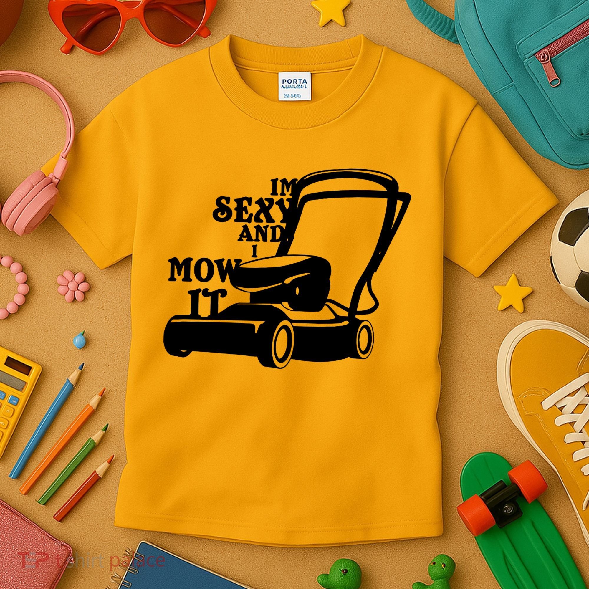 IM Sexy And I Mow It Kids T-Shirt