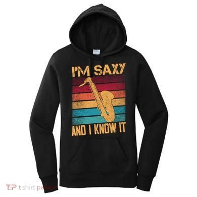 I'm Saxy And I Know It Saxophone Player Retro Vintage Gift Women's Hoodie