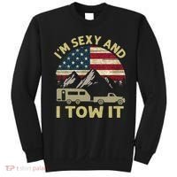 I'm Sexy And I Tow It American Flag Caravan Camping American Sweatshirt thumb 0