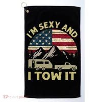 I'm Sexy And I Tow It American Flag Caravan Camping American Golf Towel thumb 0