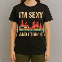 IM Sexy And I Tow It Bigfoot Camp Trees Hike Hiking Camping T-Shirt thumb 4